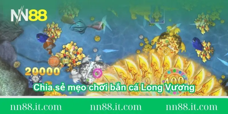 Bắn cá Long Vương có gì hot? Cách chơi và mẹo thắng lớn 3 chia-se-meo-choi-ban-ca-long-vuong
