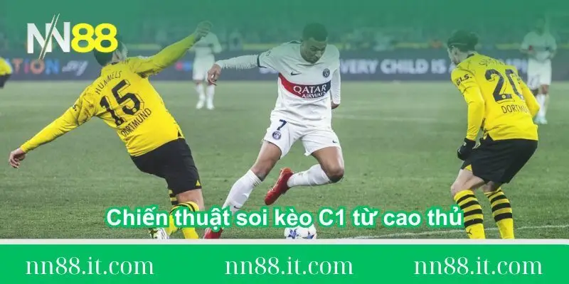 Soi kèo C1 và chiến thuật đặt cược hiệu quả tại NN88 3 chien-thuat-soi-keo-c1-duc-ket-tu-cao-thu